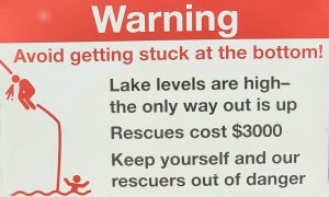 Warning Avoid being caught at the bottom
Lake Levels are high- the only way out is up Rescues cost $3000
Keep yourself and out rescuers out of danger