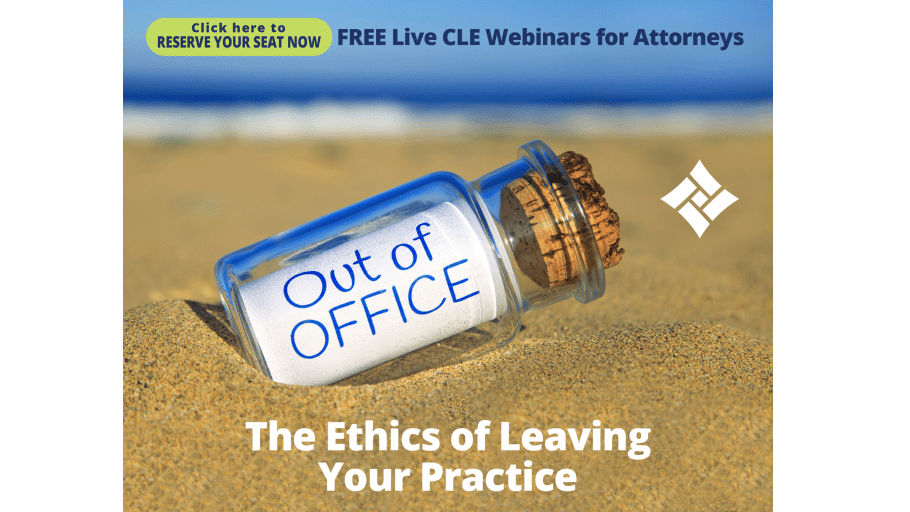 Out of Office: The Ethics of Leaving Your Practice