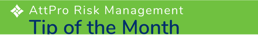 Att Pro Risk Management Tip of the Month