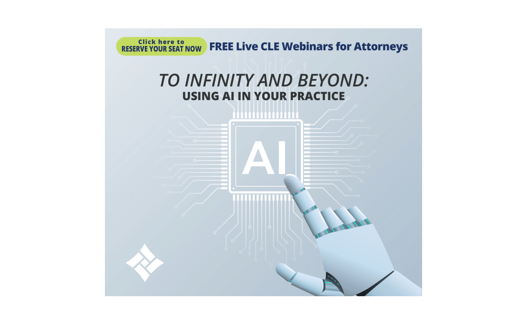 Free CLE Webinar for Attorneys Oct 22 1PM ET – Using AI in Your Practice